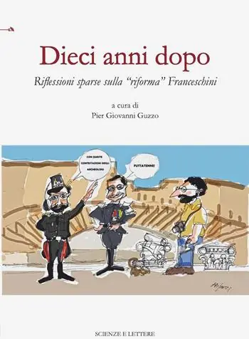Dieci anni dopo. Riflessioni sparse sulla «riforma» Franceschini Prezzo Basso