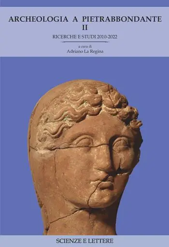 Super Prezzo Archeologia a Pietrabbondante. Vol. 2 Ricerche e studi 2010-2022