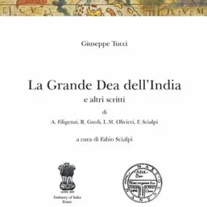 Giuseppe Tucci. La Grande Dea dell‘India e altri scritti Spedito Oggi