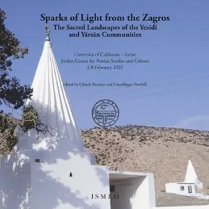 Sparks of Light from the Zagros. The Sacred Landscapes of the Yezidi and Yarsan Communities (University of California, Irvine Jordan Center for Persian Studies and Culture, 2-8 February 2025) Miglior Prezzo