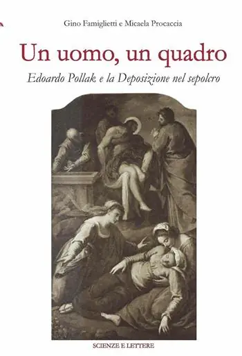 Non Perdere Un uomo, un quadro. Edoardo Pollak e la Deposizione nel Sepolcro