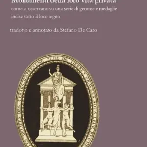 Professionale Le delizie dei Dodici Cesari ovvero Monumenti della loro vita privata come si osservano su una serie di gemme e medaglie incise sotto il loro regno
