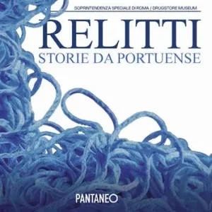 Relitti storie da Portuense Drugstore Museum (4 aprile - 4 maggio 2025) Offerta Del Giorno