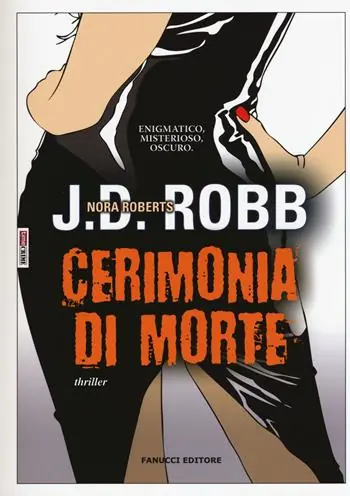 Cerimonia di morte. Eve Dallas Scelto Dai Clienti