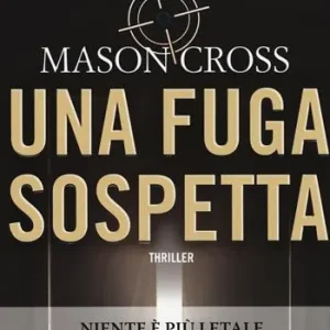 Una fuga sospetta Must-Have