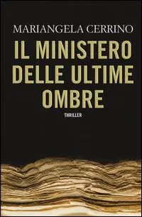 Non Perdere Il ministero delle Ultime Ombre