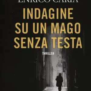 Non Perdere Indagine su un mago senza testa