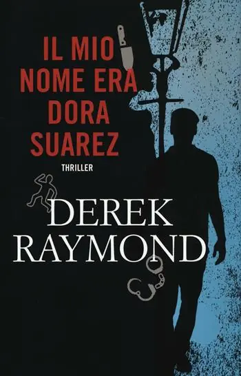 Ultime Pezzi Il mio nome era Dora Suarez