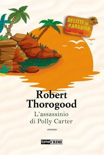 L‘assassinio di Polly Carter. Delitti paradiso. Vol. 2 Economico