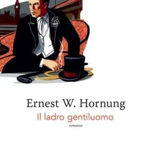 Novità Raffles. Il ladro gentiluomo. Vol. 1