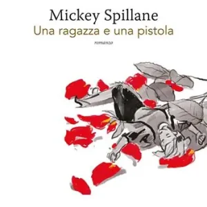 A Buon Prezzo Una ragazza e una pistola. Mike Hammer. Vol. 2