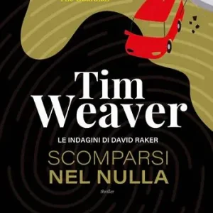 Acquista Ora Scomparsi nel nulla. Le indagini di David Raker. Vol. 11
