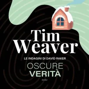 Non Perdere Oscure verità. Le indagini di David Raker. Vol. 5