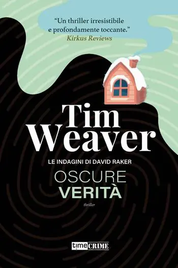 Non Perdere Oscure verità. Le indagini di David Raker. Vol. 5