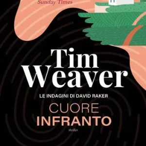 Cuore infranto. Le indagini di David Raker. Vol. 7 Compra Adesso