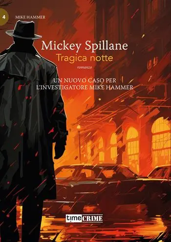 Tragica notte. Mike Hammer. Vol. 4 Offerta Lampo