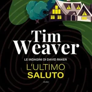 Promozione Esclusiva L‘ultimo saluto. Le indagini di David Raker. Vol. 12