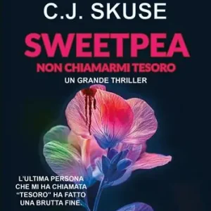 Consegna Rapida Sweetpea. Non chiamarmi tesoro