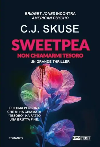 Consegna Rapida Sweetpea. Non chiamarmi tesoro