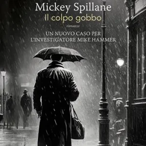 Reso Gratuito Il colpo gobbo. Mike Hammer. Vol. 5