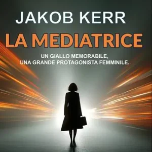 Miglior Prezzo La mediatrice