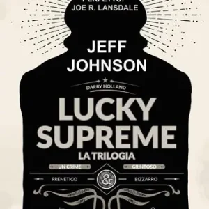 Lucky Supreme. La trilogia Offerta Del Giorno