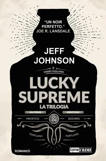 Lucky Supreme. La trilogia Offerta Del Giorno