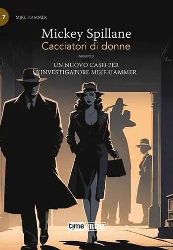 Cacciatori di donne. Max Hammer. Vol. 7 Offerta Limitata