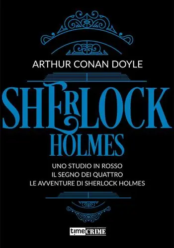 Sherlock Holmes. Vol. 1 Uno studio in rosso-Il segno dei quattro-Le avventure di Sherlock Holmes Acquista Ora