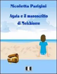Agata e il manoscritto di Melchiorre Reso Gratuito