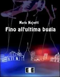 Fino all‘ultima bugia Compra Adesso