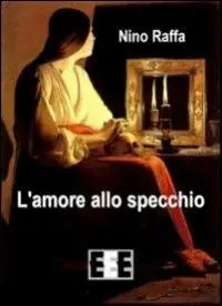Prezzo Scontato L‘ amore allo specchio
