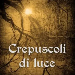 Solo Oggi Crepuscoli di luce