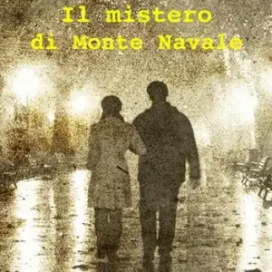 Novità Il mistero di Monte Navale
