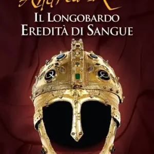 Nuova Collezione Il Longobardo. Eredità di sangue