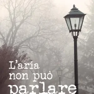 Prezzo Di Fabbrica L‘ aria non può parlare
