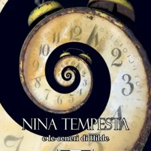 Nina Tempesta e le ceneri di Hilde Prezzo Scontato