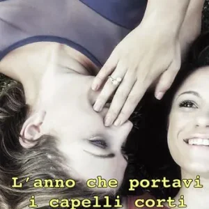 L‘anno che portavi i capelli corti Ultimissimo Modello