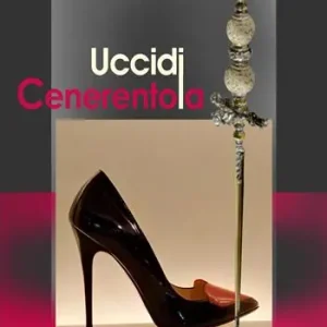 Bestseller Uccidi Cenerentola