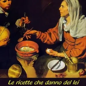 Le ricette che danno del lei (e usano il congiuntivo) Prezzo Ridotto