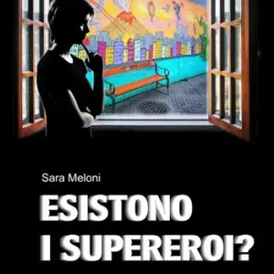 Esistono i supereroi? Offerta Speciale