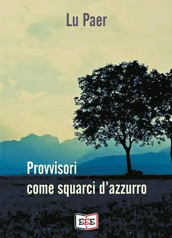 Provvisori come squarci d‘azzurro Super Prezzo