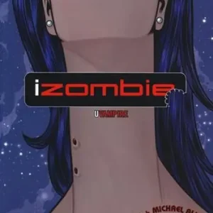 Uvampire. iZombie. Vol. 2 Direttamente Dal Produttore