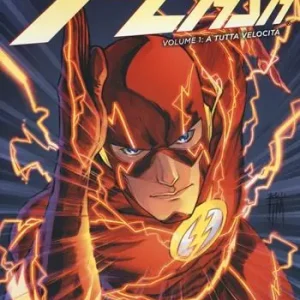 A tutta velocità. Flash. Vol. 1 Soddisfatti O Rimborsati